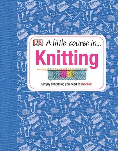 A A Little Course in Knitting by Various Various - 9781409365181