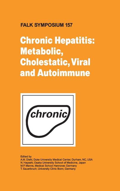 Diehl - Chronic Hepatitis  Metabolic Cholestatic Viral and Autoimmun - X555z