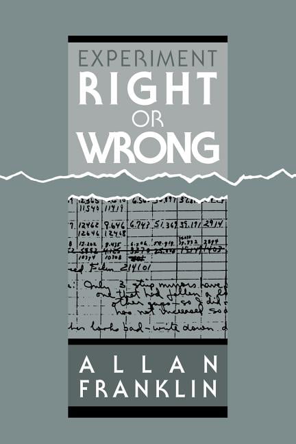 Experiment, Right or Wrong by Allan Franklin - 9780521064774