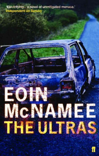 The Ultras By Eoin McNamee