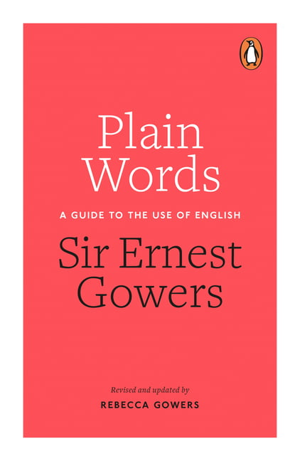 Plain Words-Rebecca Gowers, Ernest Gowers, 9780241960349
