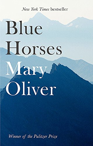 Blue Horses by Mary Oliver - - Image 9
