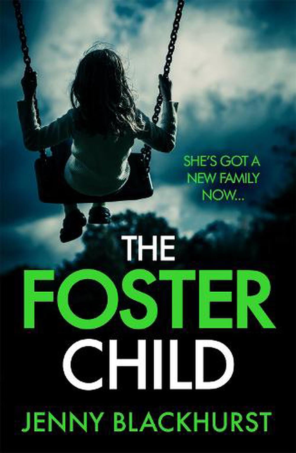 Headline-Publishing-Group The Foster Child: 'A Sleep-With-The-Lights-On Thriller'