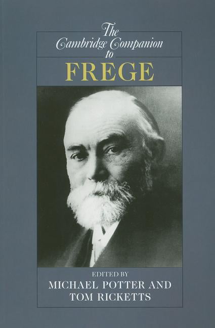 The Cambridge Companion to Frege
