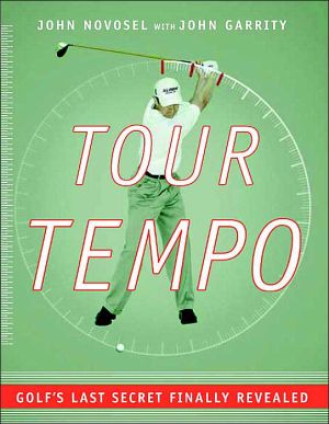 Tour Tempo: Golfs Last Secret Finally Revealed [With Instructional CDROM], Novos