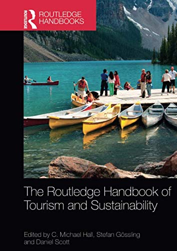 The Routledge Handbook of Tourism and Sustainability by C. Mi... - 9781138071476