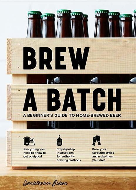 Brew a Batch by Chris Sidwa - 9781760634261