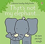 That's not my elephant... by Fiona Watt