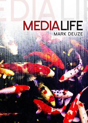 Media Life by Mark Deuze - 9780745650005