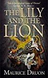 The Lily and the Lion (The Accursed Kings, Book 6),Maurice Druon