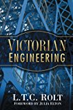 Victorian Engineering by L T C Rolt, Julia Elton - 9780750946575