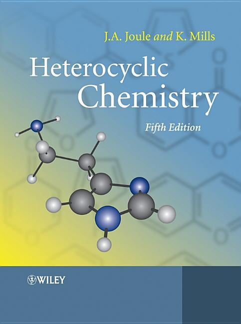 Heterocyclic Chemistry 5e Joule Paperback Wiley–Blackwell 9781405133005