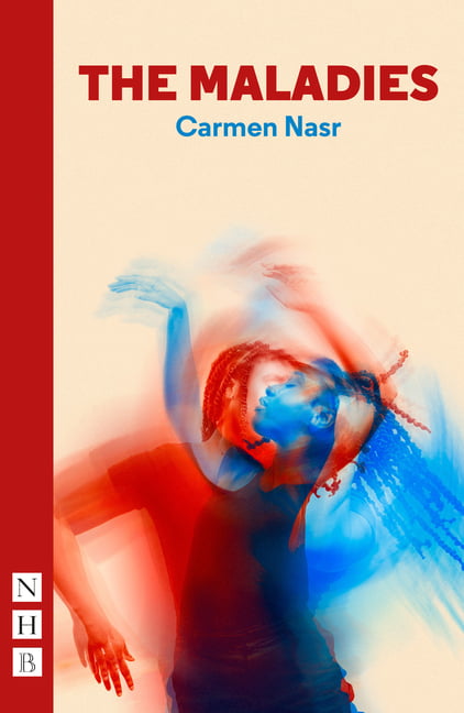 The Maladies by Carmen Nasr - 9781848429949