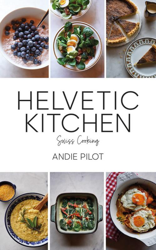 Helvetic Kitchen by Andie Pilot - 9783038691280