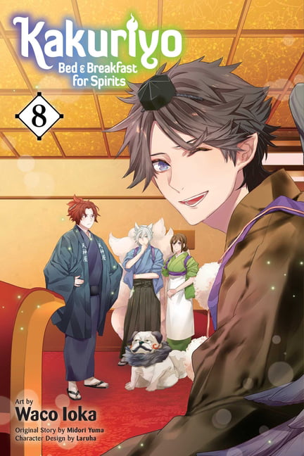 Kakuriyo: Bed & Breakfast for Spirits, Vol. 8 Volume 8