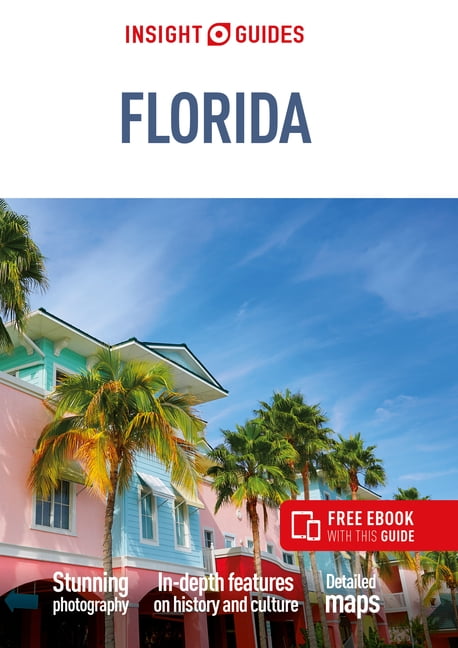 Insight Guides Florida: Travel Guide with eBook