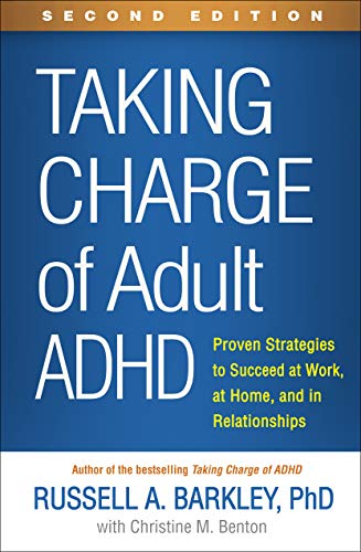 Taking Charge of Adult ADHD, Second Edition