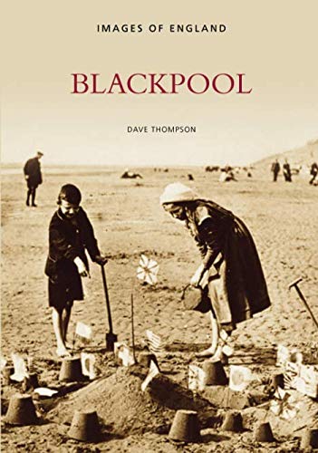 Blackpool: Images of England