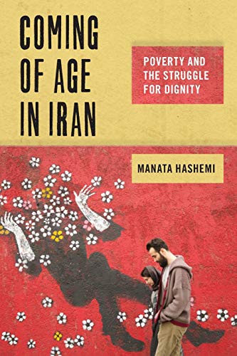 Coming of Age in Iran – Poverty and the Struggle for Dignity Hashemi Paperback