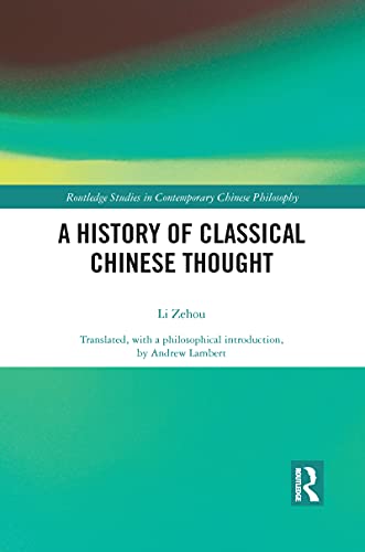 A History of Classical Chinese Thought by Zehou Li (Paperback Book) - Image 2