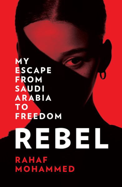 Rebel My Escape from Saudi Arabia to Freedom Rahaf Mohammed Paperback Memoir - Image 6