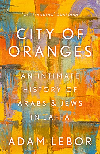 City of Oranges by Adam LeBor - 9781786695949