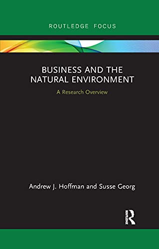 Business and the Natural Environment by Andrew Hoffman, Susse... - 9781032178806