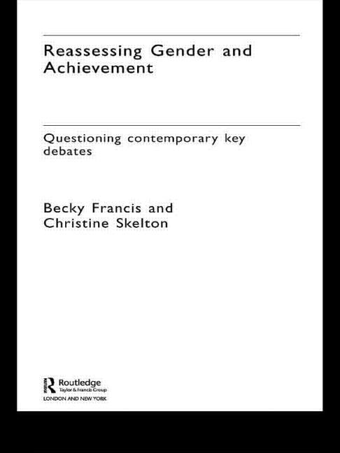 Reassessing Gender and Achievement by Becky Francis, Christin... - 9780415333252