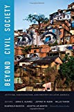 Beyond Civil Society – Activism, Participation, and Protest in Latin America