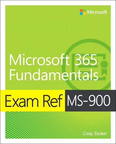 Pearson Education Us Exam Ref Ms-900 Microsoft 365 Fundamentals By Zacker & Craig