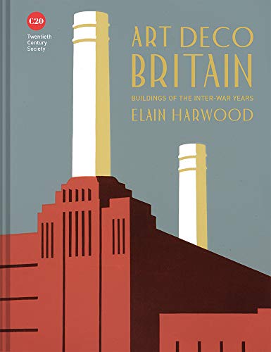 Art Deco Britain : Buildings Of The Interwar Years Elain Harwood - Image 2