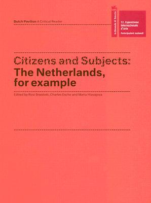 Citizens and Subjects: The Netherlands, for Example By Marlene Dumas, Aernout M