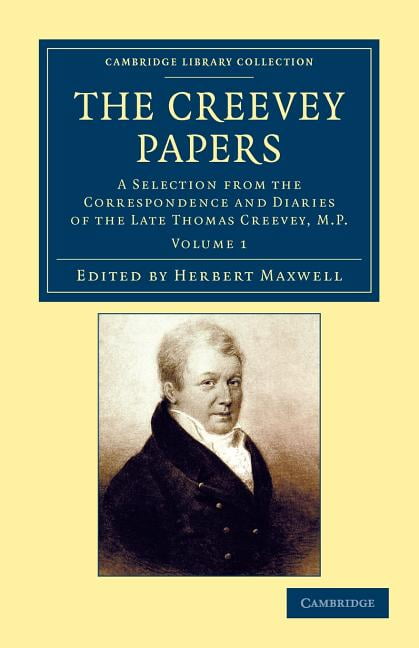 The Creevey Papers Creevey Maxwell Paperback Cambridge University Press Volume 1