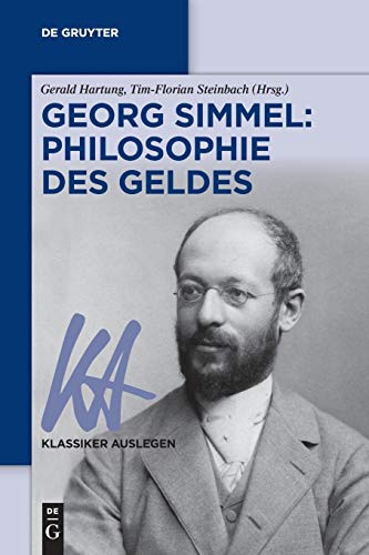 Georg Simmel: Philosophie des Geldes by Gerald Hartung, Tim-F... - 9783110651942