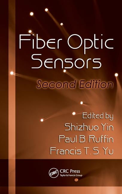 Fiber Optic Sensors, Optical Science And Engineering Series