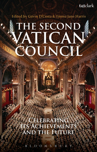 The Second Vatican Council: Celebrating its Achievements and the