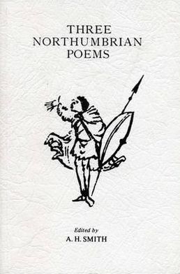 Three Northumbrian Poems Smith Paperback Liverpool University Press