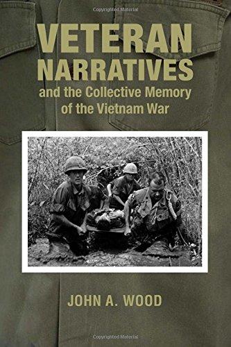 Veteran Narratives and the Collective Memory of the Vietnam War - 9780821422236