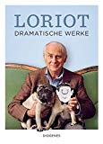 Dramatische Werke Erweiterte Ausgabe by Loriot HARDBACK 9783257021325