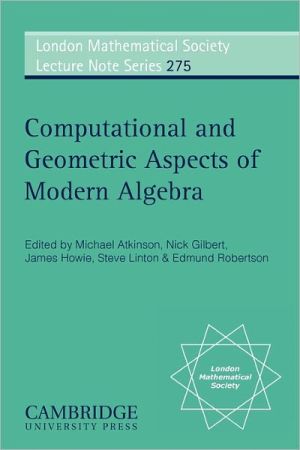 Computational and Geometric Aspects of Modern Algebra by Mich... - 9780521788892
