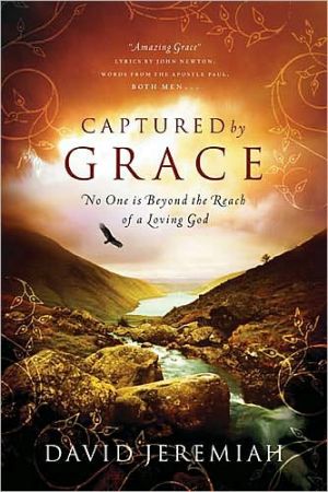 Captured By Grace by David Jeremiah - 9780849946165