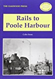 Rails to Poole Harbour by Colin Stone (Paperback Book) - Image 4