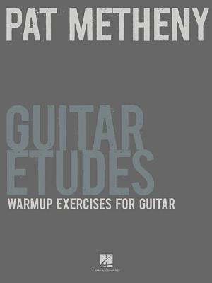 Pat Metheny Guitar Etudes by Pat Metheny - 9781458411730