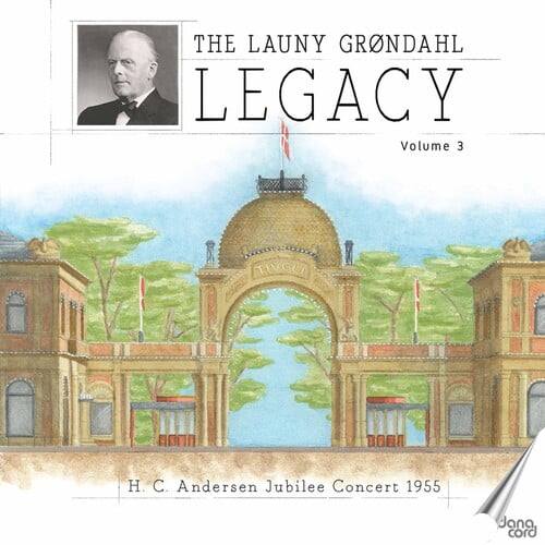 Drso, Launy Grondahl - The Launy Grondahl Legacy Vol. 3 - H.C. Andersen Jubilee