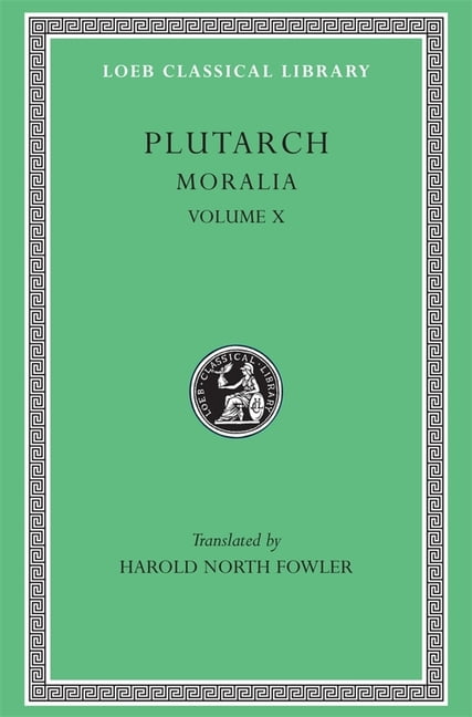 Moralia, Volume X