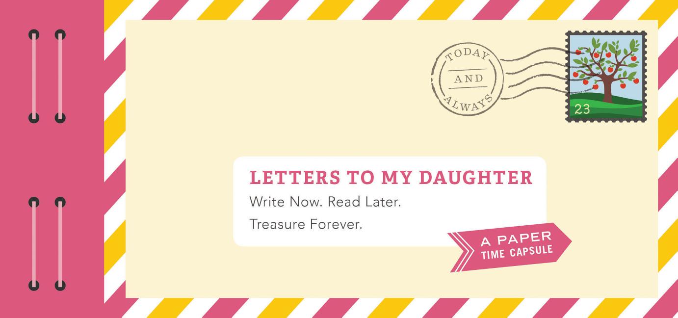 Letters to My Daughter: Write Now Read Later Treasure by Lea Redmond (HB 2017) - Image 2
