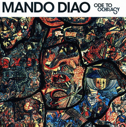 Mando Diao - Ode To Ochrasy