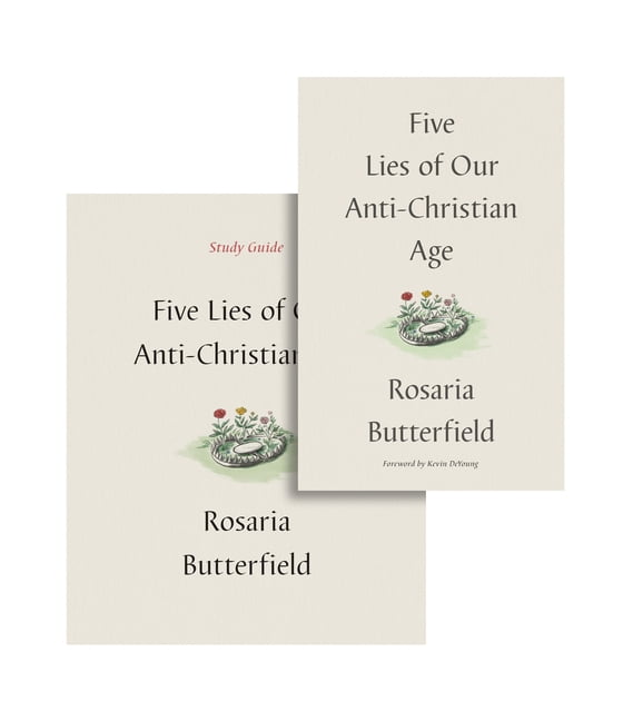 Five Lies of Our Anti-Christian Age by Rosaria Butterfield, K... - 9781433592188