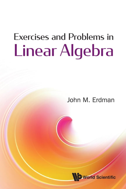 EXERCISES AND PROBLEMS IN LINEAR ALGEBRA by John M Erdman - - Image 2