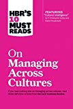 HBR's 10 Must Reads on Managing Across Cultures (with featured article "Cultural Intelligence" by P. Christopher Earley and Elaine Mosakowski)